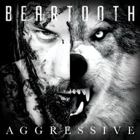 Aggressive Beartooth