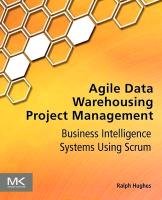 Agile Data Warehousing Project Management - Hughes Ralph