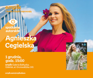 Agnieszka Cegielska | Empik Galeria Bałtycka