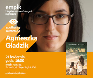 Agnieszka Gładzik | Empik Kaskada