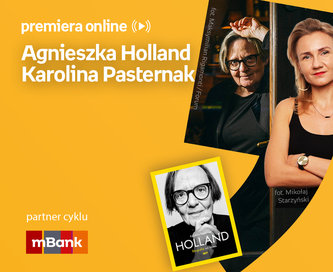 Agnieszka Holland, Karolina Pasternak – PREMIERA ONLINE
