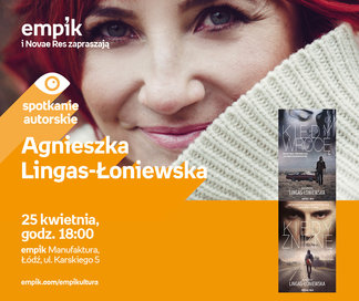 Agnieszka Lingas-Łoniewska | Empik Manufaktura