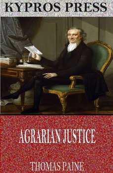 Agrarian Justice - Paine Thomas