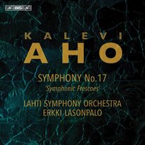 Aho: Symphony No. 17 ‘Symphonic Frescoes’ Lahti Symphony Orchestra