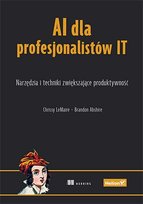 AI dla profesjonalistów IT. Narzędzia i techniki zwiększające produktywność - ebook EPUB Chrissy Lemaire, Abshire Brandon