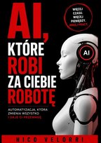 AI, które robi za Ciebie robotę - ebook EPUB Velorri Nico