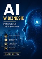 Okładka: AI w biznesie. Praktyczne zastosowanie