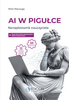 AI w pigułce Narzędziownik nauczyciela Maczuga Piotr