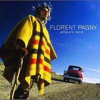 Ailleurs Land Florent Pagny