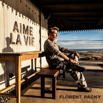 Aime la vie - Florent Pagny