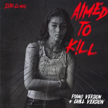 Aimed to Kill - Jade LeMac