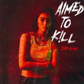 Aimed to Kill - Jade LeMac