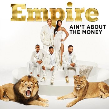 Ain't About the Money - Empire Cast feat. Jussie Smollett and Yazz