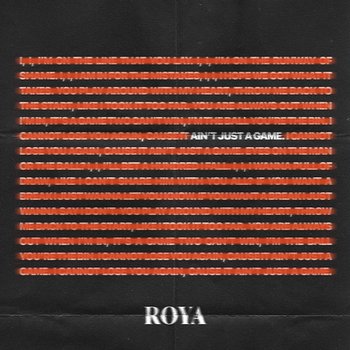 Ain't Just a Game - Roya