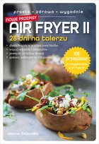 Air Fryer II. 28 dni na talerzu Joanna Zielewska