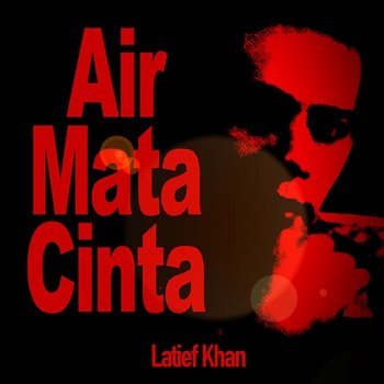 Air Mata Cinta - Latief Khan