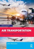 Air Transportation: A Global Management Perspective Opracowanie zbiorowe