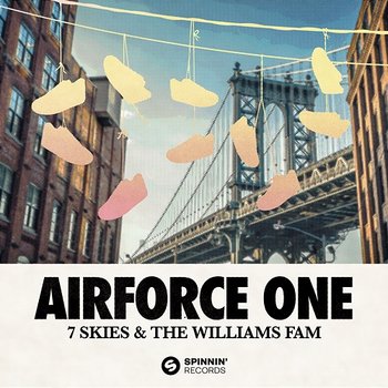 Airforce One - 7 Skies & The Williams Fam