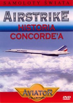 Airstrike: Historia Concorde'a - Various Directors