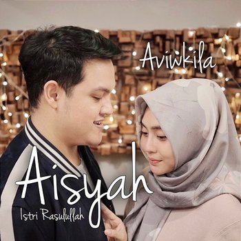 Aisyah Istri Rasulullah - Aviwkila