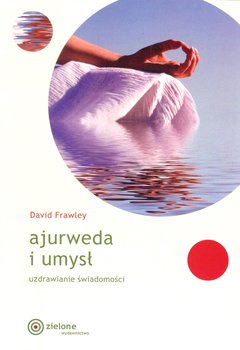 Ajurweda i umysł - David Frawley