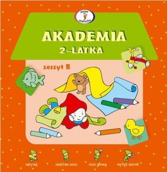 Akademia 2-latka. Zeszyt B - Krassowska Dorota
