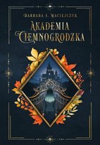Akademia Ciemnogrodzka - ebook PDF S. Maciejczyk Barbara