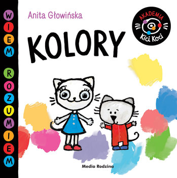 Akademia Kici Koci. Kolory - Głowińska Anita