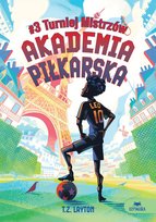 Akademia piłkarska. Turniej Mistrzów. Tom 3 T.Z. Layton