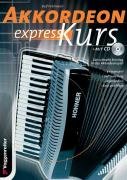 Akkordeon-Express-Kurs. Inkl. CD Pohlmeier Ralf
