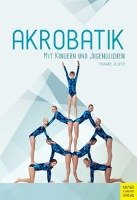 Akrobatik mit Kindern und Jugendlichen Blume Michael