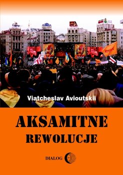 Aksamitne rewolucje - Avioutskii Viatcheslav