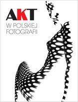 Akt w polskiej fotografii Piątek Jerzy