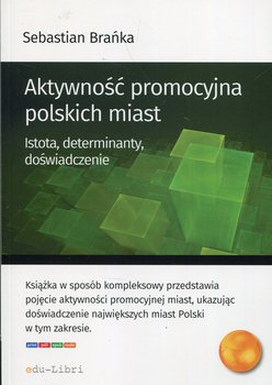 Aktywność promocyjna polskich miast - Brańka Sebastian
