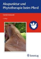 Akupunktur und Phytotherapie beim Pferd - Krokowski Carola