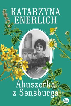 Akuszerka z Sensburga - Enerlich Katarzyna