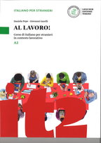 Al Lavoro! Podręcznik. Poziom A2 Garelli Giovanni, Pepe Daniela