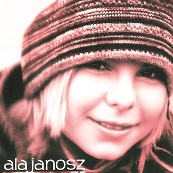 Ala Janosz - Alicja Janosz