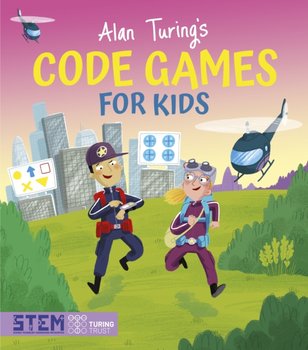 Alan Turing Puzzles It Out, Alan Turing's Code Games for Kids - Regan Lisa