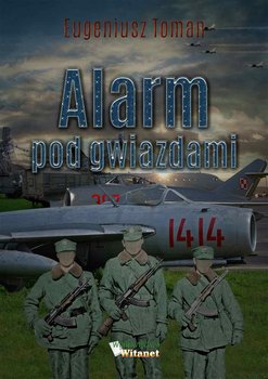 Alarm pod gwiazdami - Toman Eugeniusz