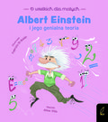 Albert Einstein i jego genialna teoria  - Altea Villa