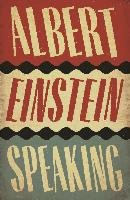 Albert Einstein Speaking - Gadney R. J.