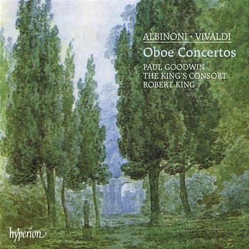 Albinoni & Vivaldi: Oboe Concertos - Paul Goodwin, The King's Consort, Robert King