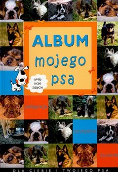 Album mojego psa - Opracowanie zbiorowe