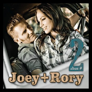 Album Number Two - Joey+Rory