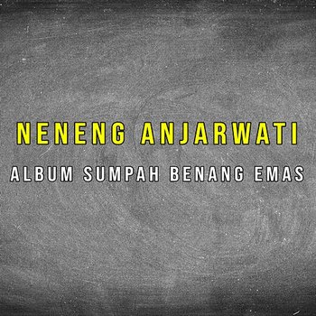 Album Sumpah Benang Emas - Neneng Anjarwati