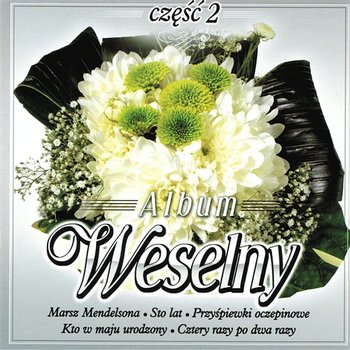 Album Weselny cz. 2 - Zespół TIP TOP