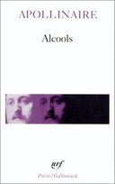 Alcools Apollinaire Guillaume