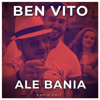 Ale Bania - Ben Vito