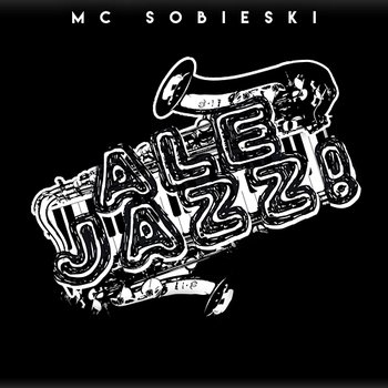 Ale Jazz! - MC Sobieski